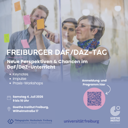 Drei Personen vor Glaswand mit bunten Haftnotizen. Text zu Freiburger DaF/DaZ-Tag am 4. Juli 2026 im Goethe-Institut Freiburg mit QR-Code und Logos von Pädagogischer Hochschule Freiburg, Universität Freiburg und Goethe-Institut Freiburg